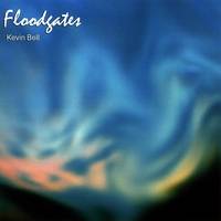 Kevin Bell : Floodgates